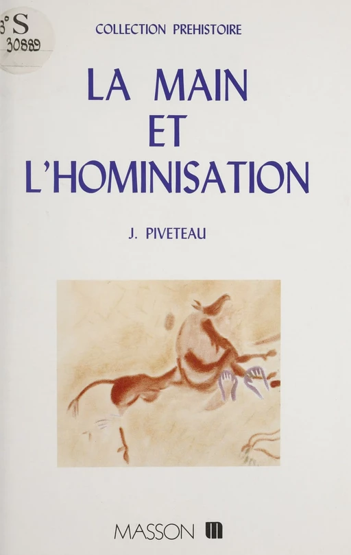 La Main et l'Hominisation - Jean Piveteau - FeniXX réédition numérique