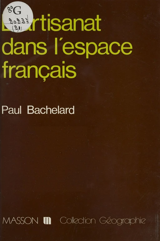 L'Artisanat dans l'espace français - Paul Bachelard - FeniXX réédition numérique