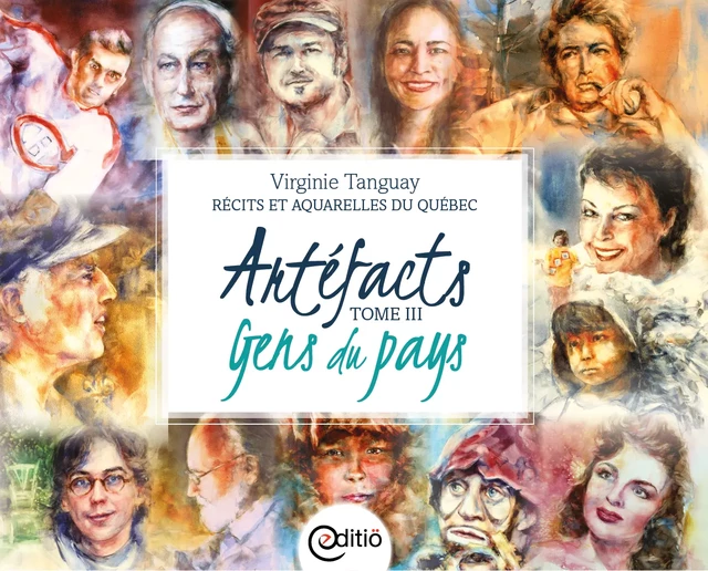 Artéfacts - Tome III, Gens du pays - Virginie Tanguay - ÉDITIÖ