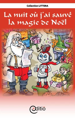 La nuit où j'ai sauvé la magie de Noël