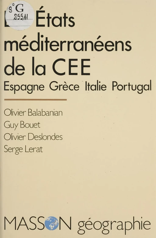 Les États méditerranéens de la C.E.E. - Olivier Balabanian, Olivier Deslondes, Guy Bouet - FeniXX réédition numérique