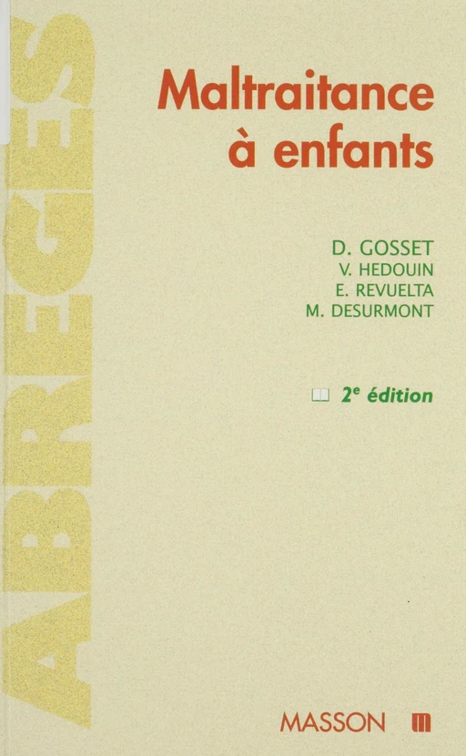 Maltraitance à enfants - Didier Gosset, Valéry Hédouin, Eric Revuelta, Marie Desurmont - FeniXX réédition numérique