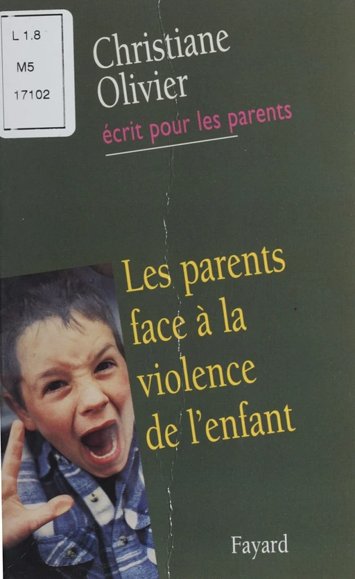 Les Parents face à la violence de l'enfant - Christiane Olivier - FeniXX réédition numérique