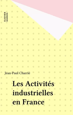 Les Activités industrielles en France