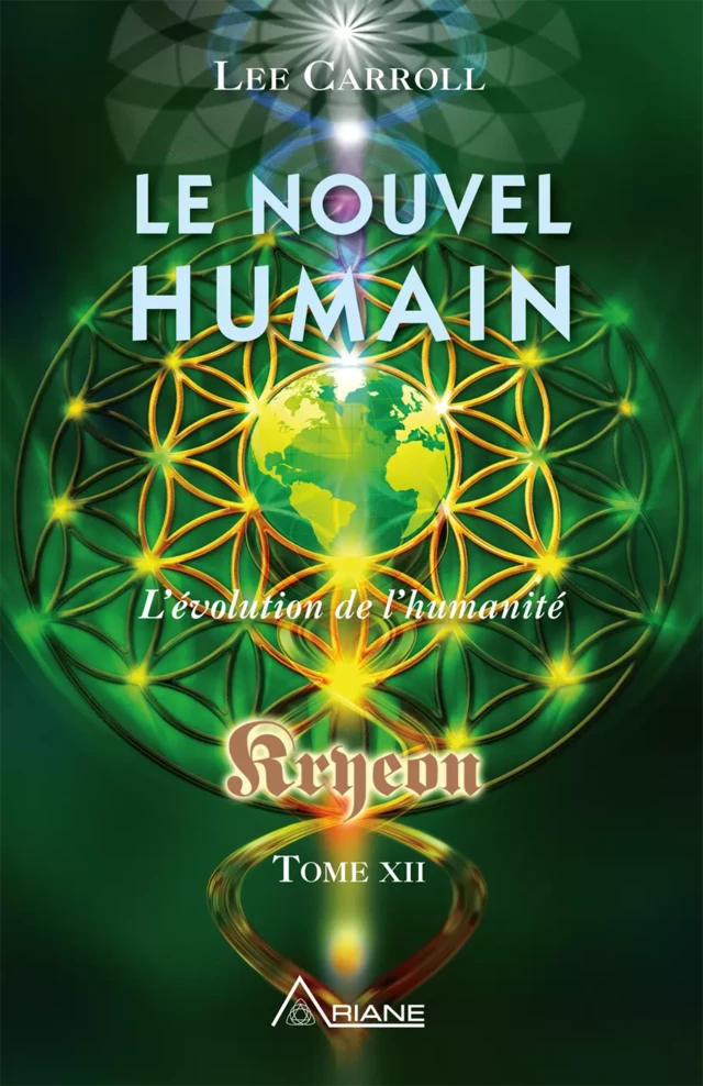 Le nouvel humain – Kryeon tome XII - Lee Carroll - Éditions Ariane