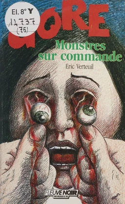 Gore : Monstres sur commande