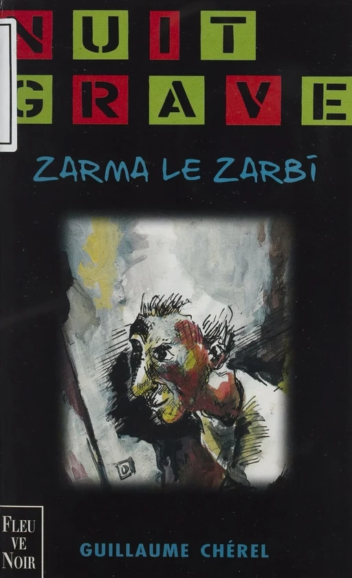 Zarma le zarbi - Guillaume Chérel - FeniXX réédition numérique