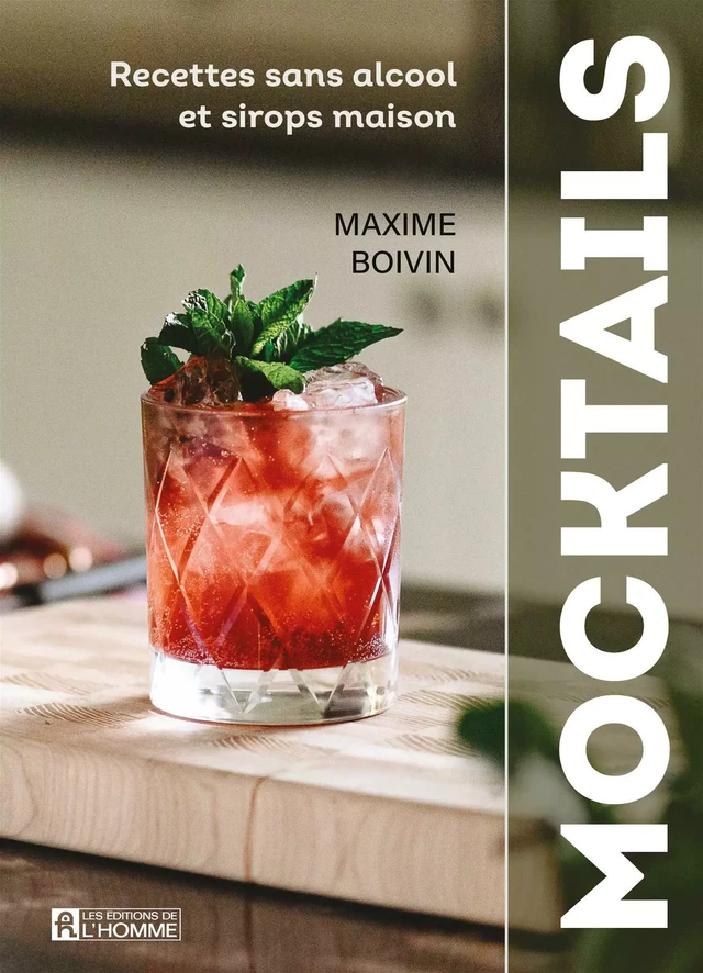 Mocktails - Maxime Boivin - Les Éditions de l'Homme