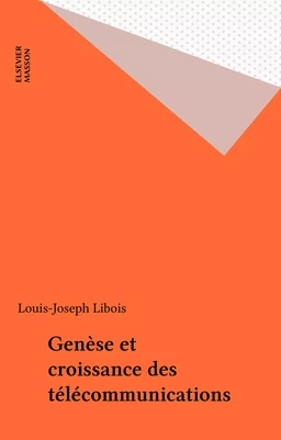 Genèse et croissance des télécommunications