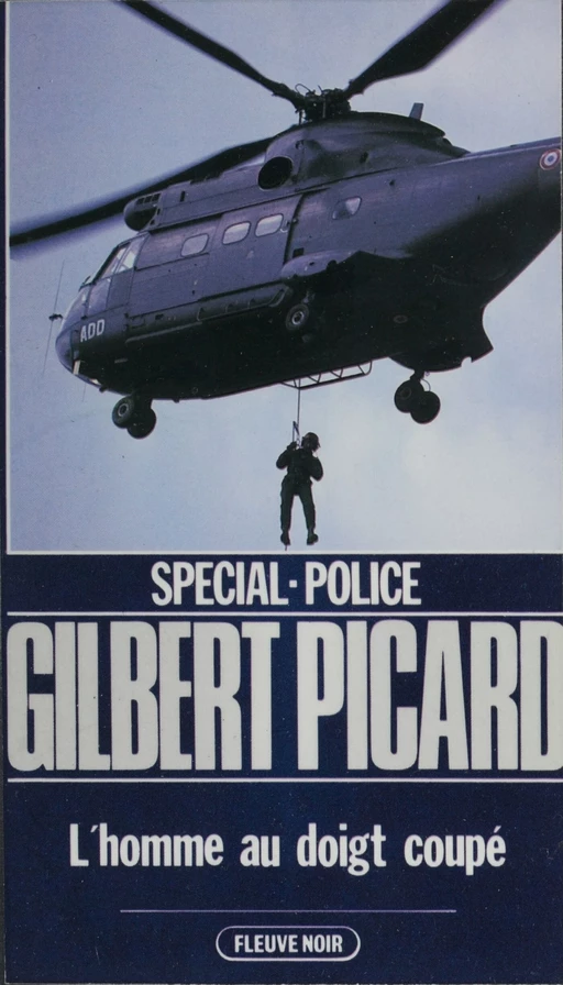 Spécial-police : L'Homme au doigt coupé - Gilbert Picard - FeniXX réédition numérique