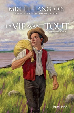 La vie avant tout - Tome 1