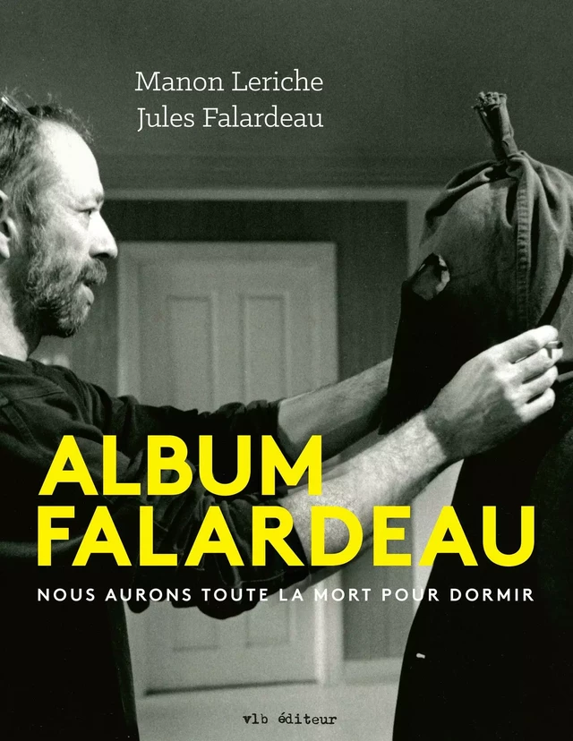 Album Falardeau - Pierre Falardeau - VLB éditeur