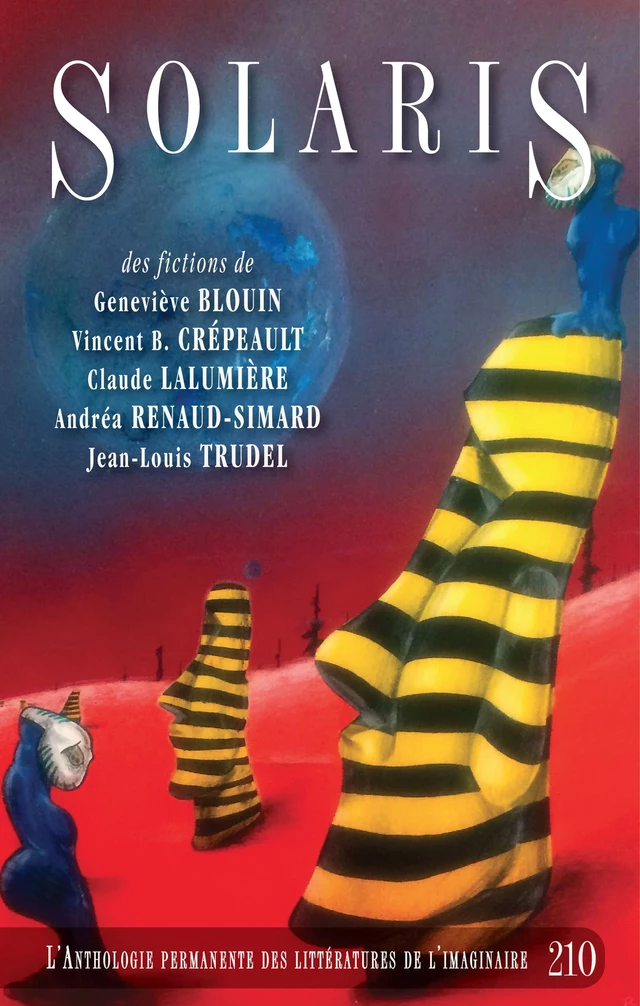 Solaris 210 - Geneviève Blouin, Vincent B. Crépeault, Andréa Renaud-Simard, Claude Lalumière, Jean-Louis Trudel - Alire