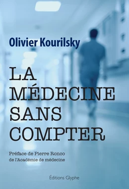 La médecine sans compter