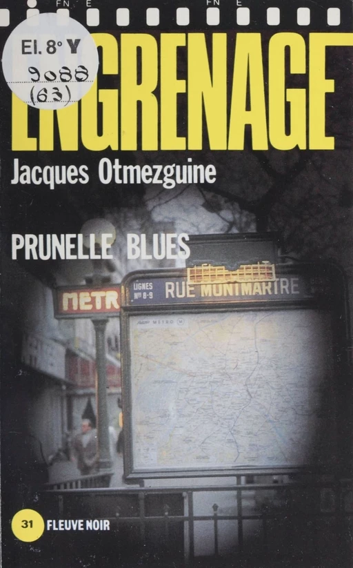 Engrenage : Prunelle blues - Jacques Otmezguine - FeniXX réédition numérique