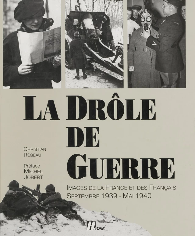 La Drôle de guerre - Christian Régeau - FeniXX réédition numérique