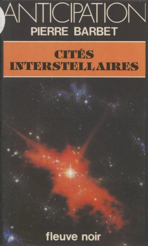 Cités interstellaires - Pierre Barbet - FeniXX réédition numérique