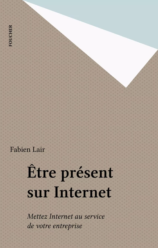 Être présent sur Internet - Fabien Lair - FeniXX réédition numérique