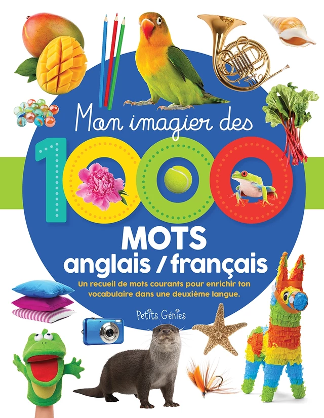 Mon imagier des 1000 mots anglais/français - Danielle Robichaud - Petits Génies