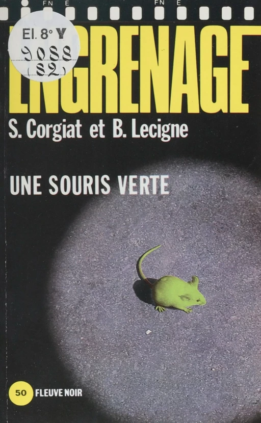 Engrenage : Une souris verte - Sylviane Corgiat, Bruno Lecigne - FeniXX réédition numérique