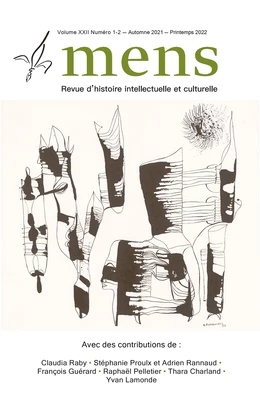 Mens Revue d'histoire intellectuelle et culturelle. Volume 22, numéro 1-2, automne 2021, printemps 2022