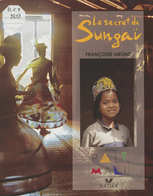 Le Secret de Sungaï - Françoise GRÜND - FeniXX réédition numérique