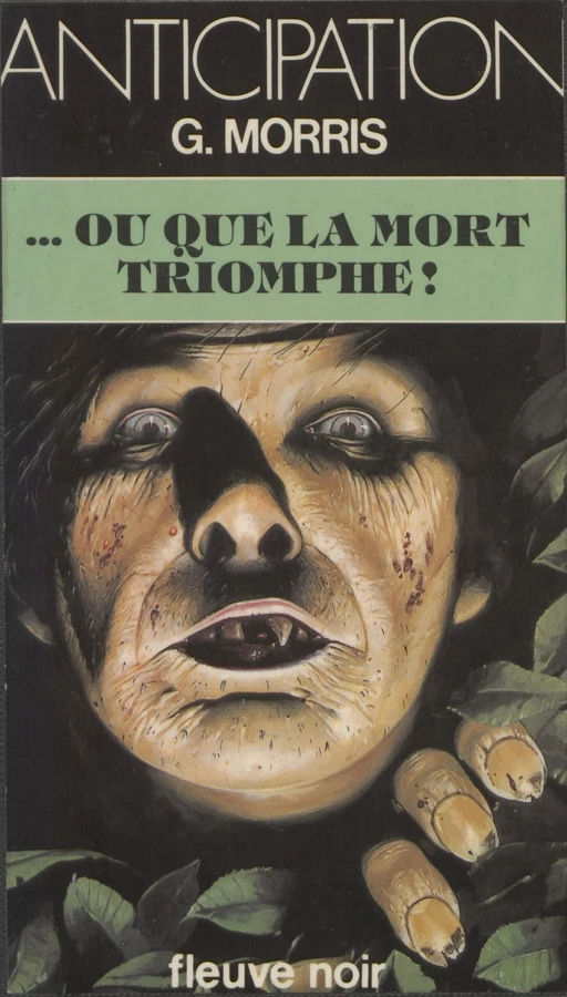 … Ou que la mort triomphe ! - G. Morris - FeniXX réédition numérique