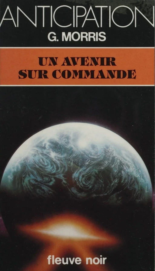 Un avenir sur commande - G. Morris - FeniXX réédition numérique