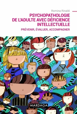 Psychopathologie de l'adulte avec déficience intellectuelle