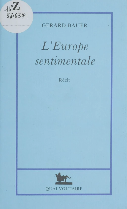 L'Europe sentimentale - Gérard Bauër - FeniXX réédition numérique