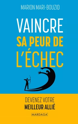 Vaincre sa peur de l'échec