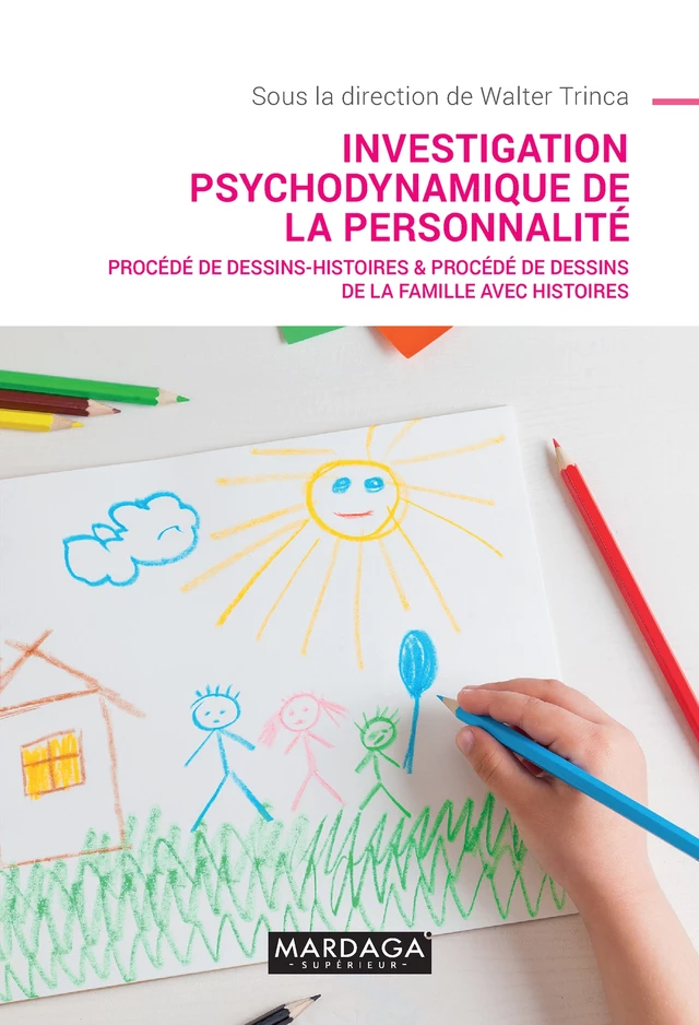 Investigation psychodynamique de la personnalité - Walter Trinca - Mardaga