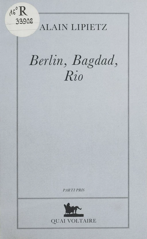 Berlin, Bagdad, Rio - Alain Lipietz - FeniXX réédition numérique