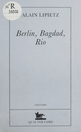 Berlin, Bagdad, Rio