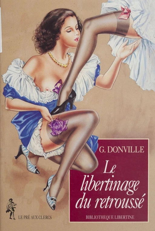 Le Libertinage du retroussé - G. Donville - FeniXX réédition numérique