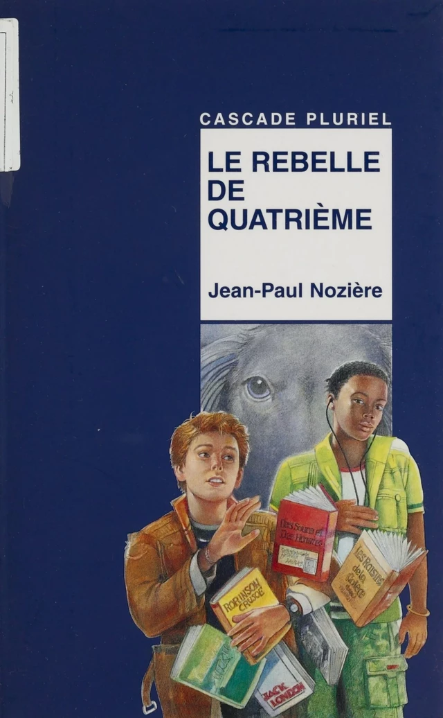 Le Rebelle de quatrième - Jean-Paul Nozière - FeniXX réédition numérique