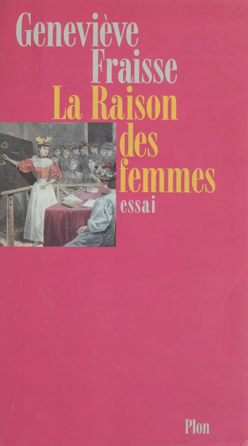 La Raison des femmes - Geneviève Fraisse - FeniXX réédition numérique