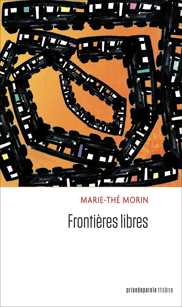 Frontières libres - Marie-Thé Morin - Éditions Prise de parole