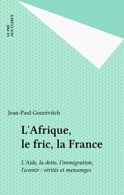 L'Afrique, le fric, la France