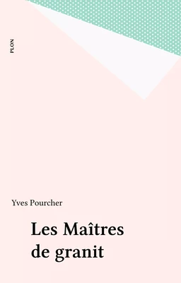 Les Maîtres de granit