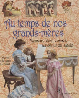 Au temps de nos grands-mères