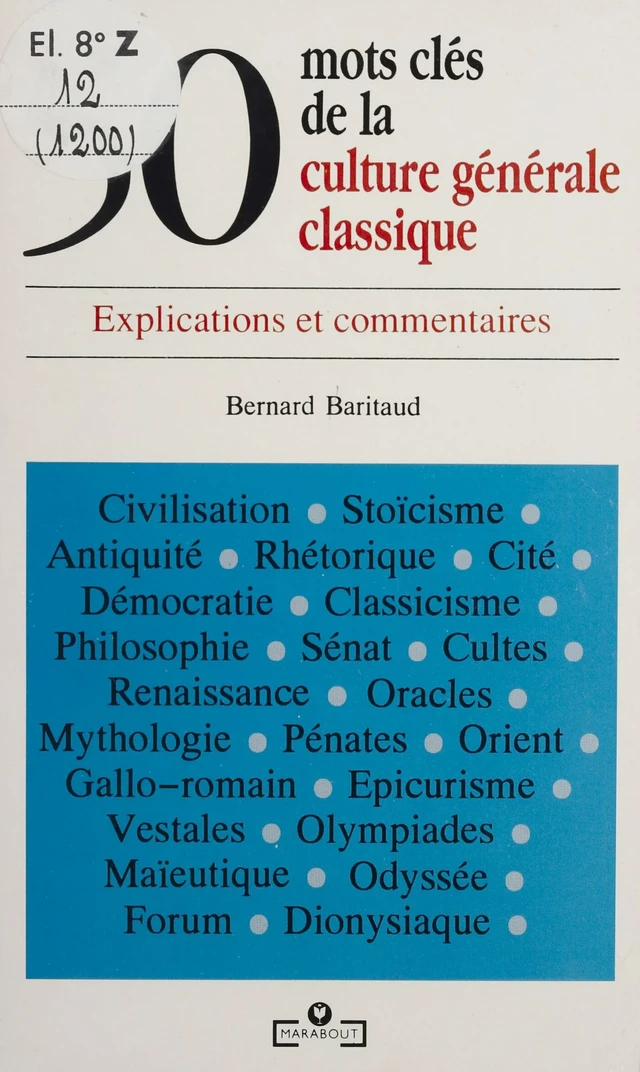 50 mots clés de la culture générale classique - Bernard Baritaud - FeniXX réédition numérique