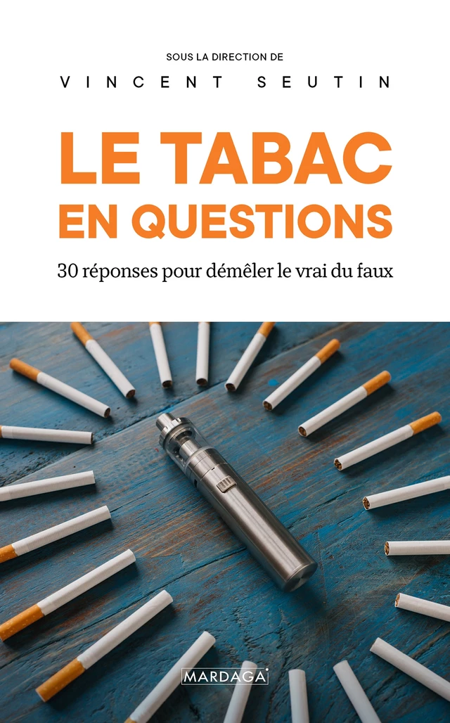 Le tabac en questions - Vincent Seutin - Mardaga