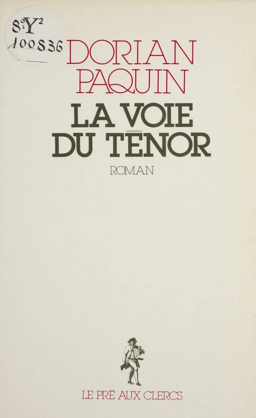 La Voie du ténor - Dorian Paquin - FeniXX réédition numérique