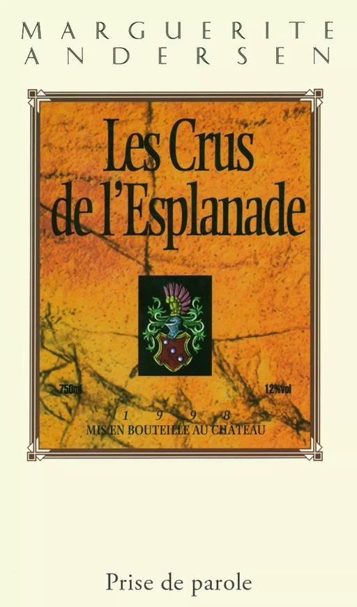 Les Crus de l'Esplanade - Marguerite Andersen - Éditions Prise de parole