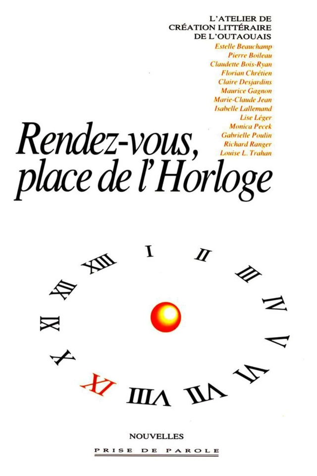 Rendez-vous, place de l'Horloge -  Collectif, Gabrielle Poulin - Éditions Prise de parole