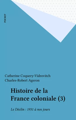 Histoire de la France coloniale (3)