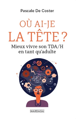 Où ai-je la tête ?