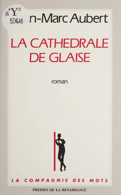 La Compagnie des glaces : La Cathédrale de glaise - Jean-Marc Aubert - FeniXX réédition numérique