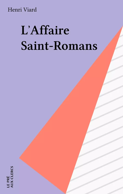 L'Affaire Saint-Romans - Henri Viard - FeniXX réédition numérique